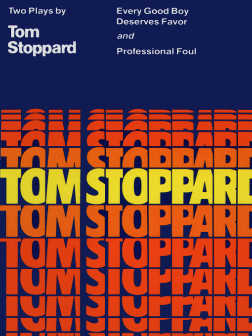 Title details for Every Good Boy Deserves Favor and Professional Foul by Tom Stoppard - Wait list